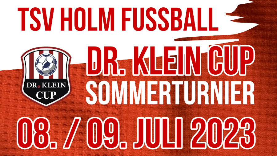 Dr. Klein Cup - Fußball Sommerturnier am 08./09.2023
